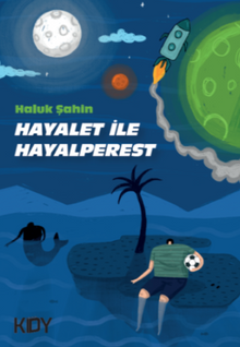 Hayalet ile Hayalperest - Haluk Şahin PDF İndir