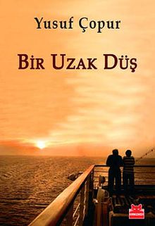 Bir Uzak Düş - Yusuf Çopur PDF İndir