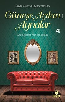 Güneşe Açılan Aynalar - Uyg. Psk. Uzmanı Zafer Akıncı PDF İndir