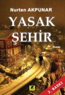Yasak Şehir - Nurten Akpunar PDF İndir