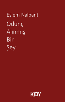 Ödünç Alınmış Bir Şey - Eslem Nalbant PDF İndir