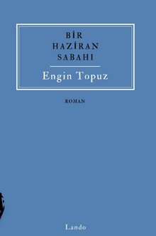Bir Haziran Sabahı - Engin Topuz PDF İndir