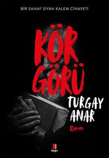 Körgörü  Bir Sahaf Siyah Kalem Cinayeti - Turgay Anar PDF İndir