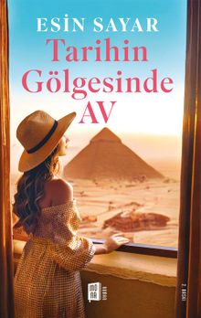 Tarihin Gölgesinde Av - Esin Sayar PDF İndir