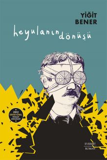 Heyulanın Dönüşü - Yiğit Bener PDF İndir