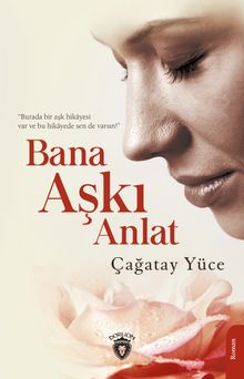 Bana Aşkı Anlat - Çağatay Yüce PDF İndir