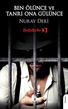 Ben Ölünce ve Tanrı Ona Gülünce - Nuray Deri PDF İndir