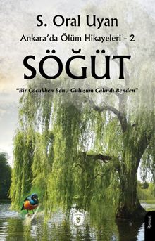 Söğüt / Ankara'da Ölüm Hikayeleri 2 - S. Oral Uyan PDF İndir