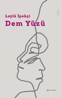 Dem Yüzü - Leyla İpekçi PDF İndir