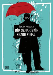 Bir Senaristin Sezon Finali - İlker Aslan PDF İndir