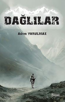 Dağlılar - Adem Yorulmaz PDF İndir