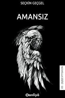 Amansız - Seçkin Geçgel PDF İndir