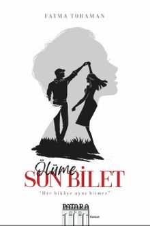 Ölüme Son Bilet - Fatma Toraman