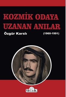 Kozmik Odaya Uzanan Anılar - Özgür Karslı PDF İndir