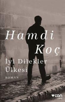 İyi Dilekler Ülkesi - Hamdi Koç PDF İndir