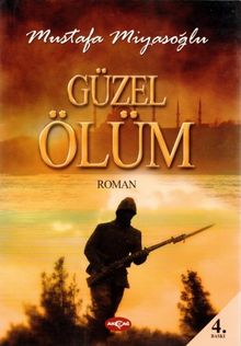 Güzel Ölüm - Mustafa Miyasoğlu PDF İndir