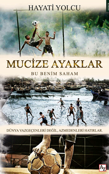 Mucize Ayaklar - Hayati Yolcu