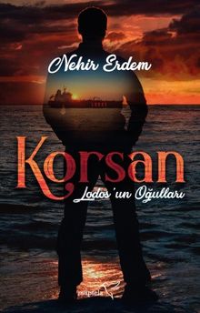 Lodos'un Oğulları - Korsan - Nehir Erdem PDF İndir