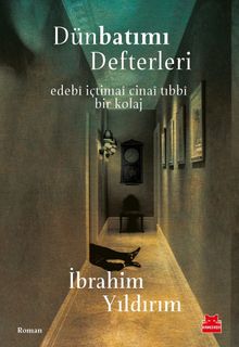 Dünbatımı Defterleri - İbrahim Yıldırım