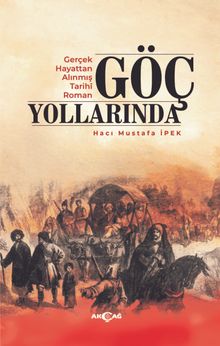 Göç Yollarında - Hacı Mustafa İpek PDF İndir