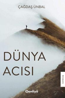 Dünya Acısı - Çağdaş Ünbal PDF İndir