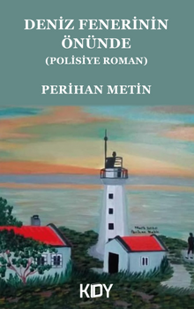Deniz Fenerinin Önünde - Perihan Metin PDF İndir