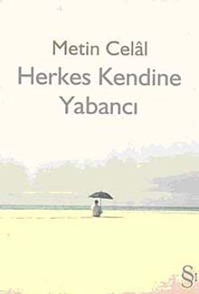 Herkes Kendine Yabancı - Metin Celal PDF İndir