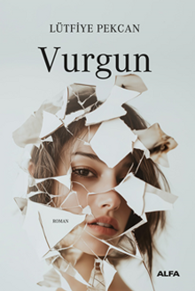 Vurgun - Lütfiye Pekcan PDF İndir