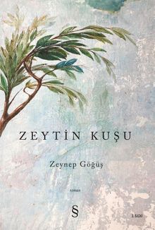 Zeytin Kuşu - Zeynep Göğüş PDF İndir