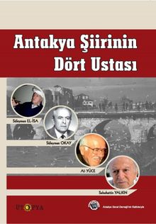Antakya Şiirinin Dört Ustası - Ali Yüce PDF İndir
