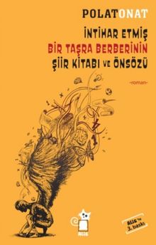 İntihar Etmiş Bir Taşra Berberinin Şiir Kitabı ve Önsözü - Polat Onat PDF İndir