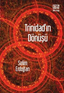 Trinidad'ın Dönüşü - Selim  Erdoğan PDF İndir