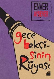 Gece Bekçisinin Rüyası - Enver Aysever