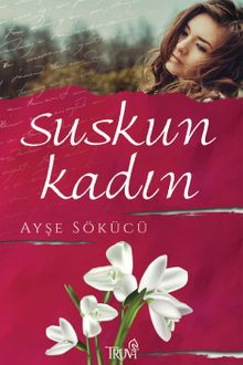 Suskun Kadın - Ayşe Sökücü PDF İndir