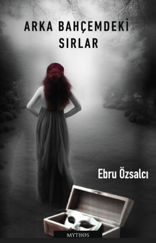 Arka Bahçemdeki Sırlar - Ebru  Özsalcı