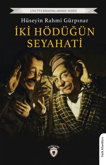 İki Hödüğün Seyahati - Hüseyin Rahmi Gürpınar PDF İndir