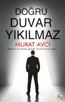 Doğru Duvar Yıkılmaz - Murat Avcı PDF İndir