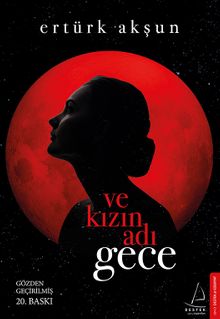 Ve Kızın Adı Gece - Ertürk Akşun PDF İndir
