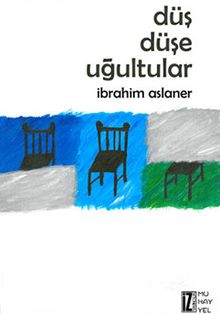 Düş Düşe Uğultular - İbrahim Aslaner PDF İndir