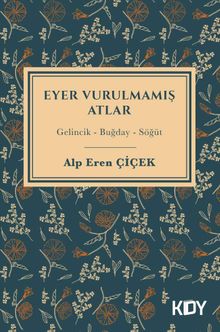 Eyer Vurulmamış Atlar - Alp Eren Çiçek PDF İndir