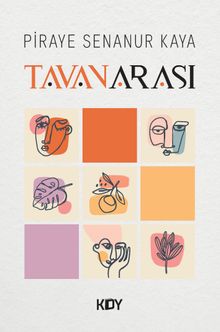 Tavanarası - Piraye Senanur Kaya PDF İndir