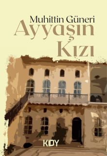 Ayyaşın Kızı - Muhittin Güneri PDF İndir