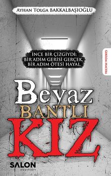 Beyaz Bantlı Kız - Ayhan Tolga Bakkalbaşıoğlu PDF İndir