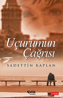 Uçurumun Çağrısı - Sadettin Kaplan PDF İndir