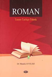 Roman  Tanım - Tarihçe - Teknik - Mustafa Ayyıldız PDF İndir