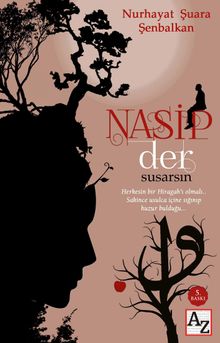 Nasip Der Susarsın - Nurhayat Şuara Şenbalkan PDF İndir