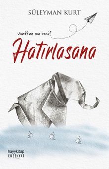 Hatırlasana - Süleyman  Kurt PDF İndir