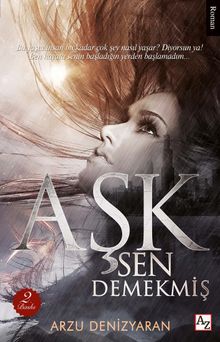 Aşk Sen Demekmiş - Arzu Denizyaran PDF İndir