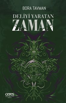 Deliyi Yaratan Zaman - Bora Tavman