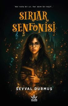 Sırlar Senfonisi - Şevval Durmuş PDF İndir